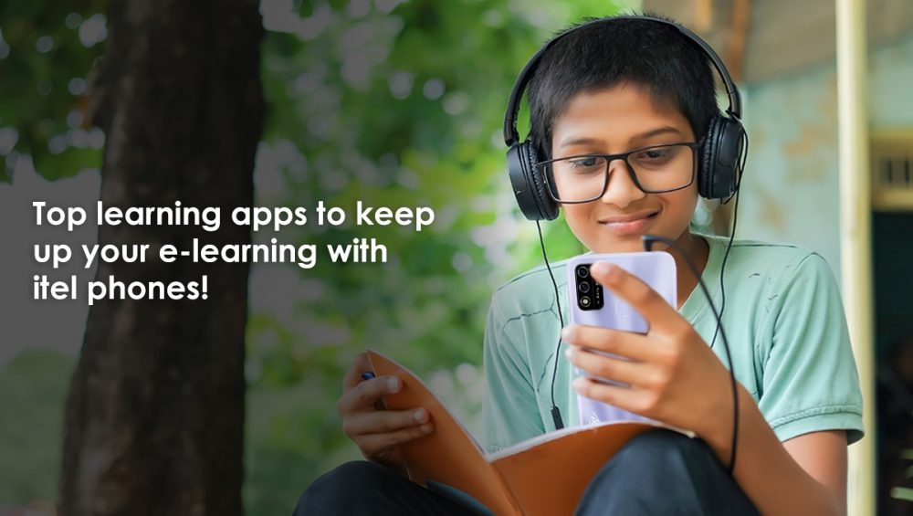 Top Learning Apps To Keep Up Your e-Learning With itel Phones!